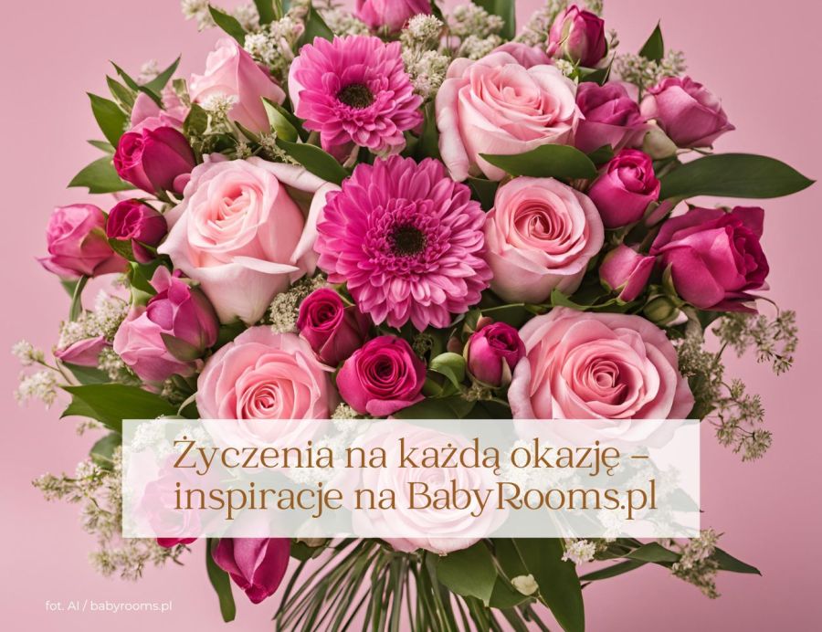 Życzenia na każdą okazję – inspiracje na BabyRooms.pl