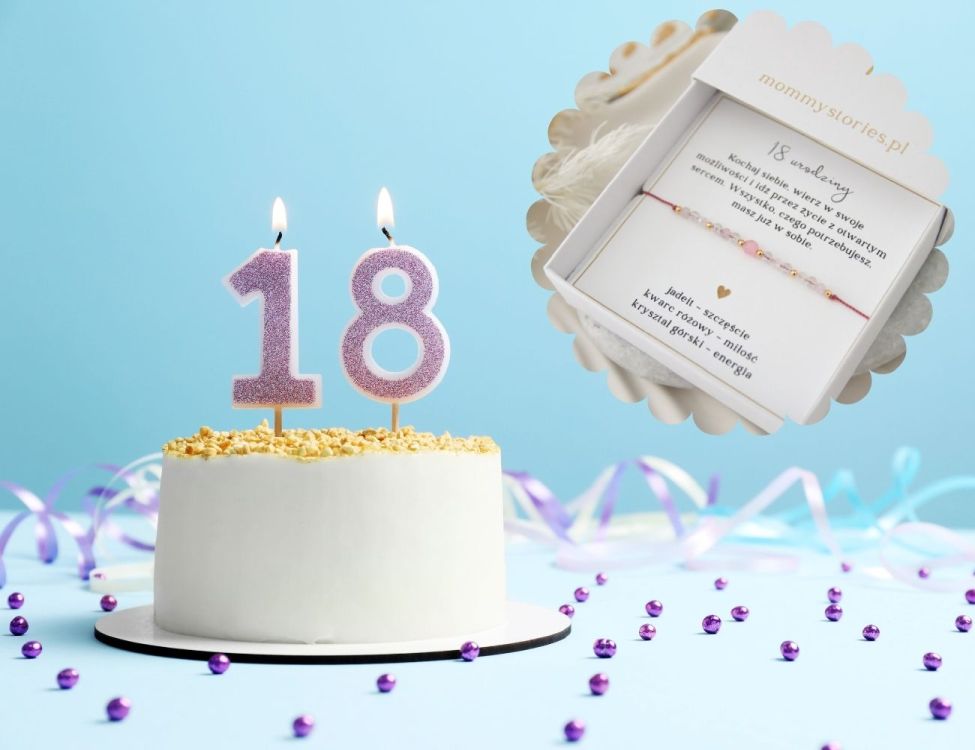 Przegląd bransoletek na 18 – wyjątkowy prezent z przesłaniem